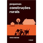 Ficha técnica e caractérísticas do produto Livro - Pequenas Construções Rurais