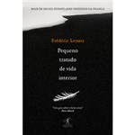 Ficha técnica e caractérísticas do produto Livro - Pequeno Tratado de Vida Interior