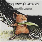 Ficha técnica e caractérísticas do produto Livro - Pequenos Guardiões: na Barriga do Monstro , os - Volume 1