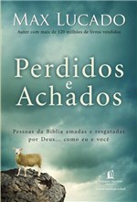 Ficha técnica e caractérísticas do produto Perdidos e Achados - Thomas Nelson Brasil