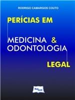 Ficha técnica e caractérísticas do produto Livro - Perícias em Medicina e Odontologia Legal - Couto