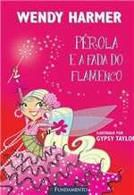 Ficha técnica e caractérísticas do produto Livro - Pérola - Perola e a Fada do Flamenco