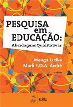 Ficha técnica e caractérísticas do produto Livro - Pesquisa em Educação - Abordagens Qualitativas