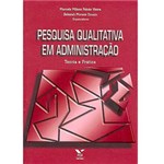 Ficha técnica e caractérísticas do produto Livro - Pesquisa Qualitativa em Administração: Teoria e Prática
