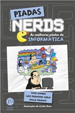 Ficha técnica e caractérísticas do produto Livro - Piadas Nerds: as Melhores Piadas de Informática