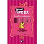 Livro - Piadas Nerds - as Melhores Piadas para a Mãe Nerd