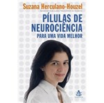 Ficha técnica e caractérísticas do produto Livro - Pílulas de Neurociência - para uma Vida Melhor