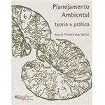 Ficha técnica e caractérísticas do produto Livro - Planejamento Ambiental - Teoria e Prática