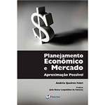 Ficha técnica e caractérísticas do produto Livro - Planejamento Econômico e Mercado: Aproximação Possível