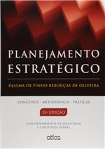 Ficha técnica e caractérísticas do produto Livro - Planejamento Estratégico: Conceitos, Metodologia e Práticas