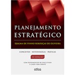Ficha técnica e caractérísticas do produto Livro - Planejamento Estratégico: Conceitos, Metodologia, Práticas