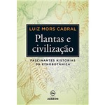 Ficha técnica e caractérísticas do produto Livro - Plantas e Civilização: Fascinantes Histórias da Etnobotânica