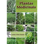Ficha técnica e caractérísticas do produto Livro - Plantas Medicinais - do Plantio à Colheita