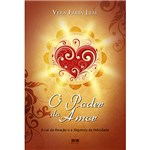 Ficha técnica e caractérísticas do produto Livro - Poder do Amor, o - a Lei da Atração e a Alquimia da Felicidade