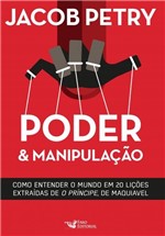 Ficha técnica e caractérísticas do produto Livro - Poder e Manipulaçao - Faro Editorial