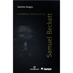 Ficha técnica e caractérísticas do produto Livro - a Poética Televisual de Samuel Beckett