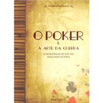 Ficha técnica e caractérísticas do produto Livro - Poker e a Arte da Guerra, o - as Estratégias de Sun Tzu Aplicadas ao Jogo