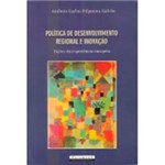 Ficha técnica e caractérísticas do produto Livro - Política de Desenvolvimento Regional e Inovação: Lições da Experiência Européia