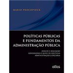 Ficha técnica e caractérísticas do produto Livro - Políticas Públicas e Fundamentos da Administração Pública