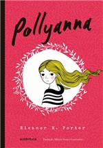 Ficha técnica e caractérísticas do produto Pollyanna - Autêntica