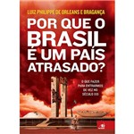 Ficha técnica e caractérísticas do produto Livro - por que o Brasil é um País Atrasado?