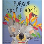 Ficha técnica e caractérísticas do produto Livro - Porque Você é Você!