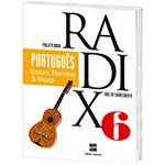 Livro - Português - 6º Ano - Coleção Projeto Radix