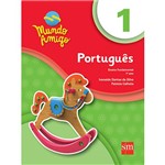 Ficha técnica e caractérísticas do produto Livro - Português - Ensino Fundamental - 1º Ano - Coleção Mundo Amigo