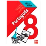 Ficha técnica e caractérísticas do produto Livro - Português: Ensino Fundamental - 8º Ano - Coleção para Viver Juntos