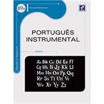 Ficha técnica e caractérísticas do produto Livro - Português Instrumental - Série Eixos