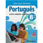 Ficha técnica e caractérísticas do produto Livro - Português: Leitura, Produção, Gramática - 8º Ano