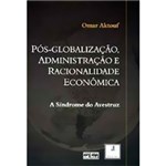 Livro - Pos-Globalizaçao, Administracao e Racionalidade...