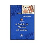 Livro - Posição do Homem no Cosmos, a