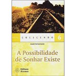 Ficha técnica e caractérísticas do produto Livro - Possibilidade de Sonhar Existe, a