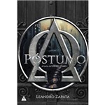 Ficha técnica e caractérísticas do produto Livro - Póstumo - a Saga Afterlife - Livro 1 - 1a Edição - Leandro Zapata