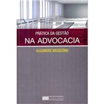 Ficha técnica e caractérísticas do produto Livro - Prática da Gestão na Advocacia
