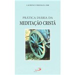 Ficha técnica e caractérísticas do produto Livro - Prática Diária da Meditação Cristã
