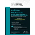 Ficha técnica e caractérísticas do produto Livro - Prática processual previdenciária - administrativa e judicial