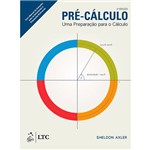 Ficha técnica e caractérísticas do produto Livro - Pré-cálculo: uma Preparação para o Cálculo (Com Manual de Soluções para o Estudante)