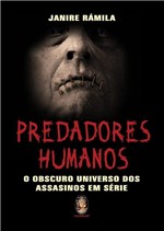 Ficha técnica e caractérísticas do produto Livro - Predadores Humanos