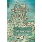 Ficha técnica e caractérísticas do produto Livro - Prelúdio de Sangue - Primeiro Volume da Saga dos Plantagenetas