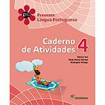 Livro - Presente Língua Portuguesa 4 - Caderno de Atividades