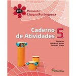 Ficha técnica e caractérísticas do produto Livro - Presente Língua Portuguesa 5 - Caderno de Atividades