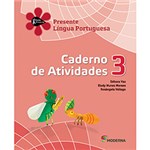 Ficha técnica e caractérísticas do produto Livro - Presente Língua Portuguesa 3 - Caderno de Atividades