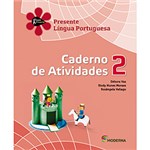 Ficha técnica e caractérísticas do produto Livro - Presente Língua Portuguesa 2 - Caderno de Atividades