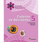 Livro - Presente Matemática 5 - Caderno de Atividades