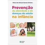 Ficha técnica e caractérísticas do produto Livro - Prevenção da Obesidade e de Doenças do Adulto na Infância