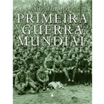 Ficha técnica e caractérísticas do produto Livro - Primeira Guerra Mundial