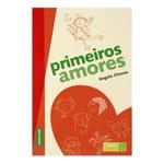 Ficha técnica e caractérísticas do produto Livro Primeiros Amores