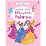 Livro - Princesas e Bailarinas: Aprendendo a Desenhar